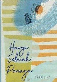 Image of Harga Sebuah Percaya