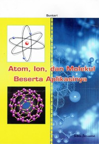 Image of Atom, Ion, dan Molekul Beserta Aplikasinya