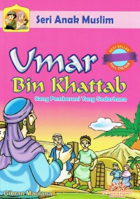 Image of Umar Bin Khattab : Sang Pemberani Yang Sederhana