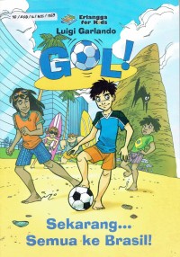 Image of GOL ! : Sekarang ... Semua ke Brasil!
