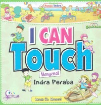 Image of I Can Touch : Mengenal Indra Peraba