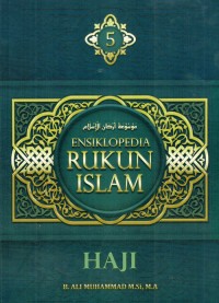 Image of Ensiklopedia ; Rukun Islam = Haji