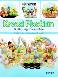 Image of Kreasi Plastisin : Buah, Sayur, dan Kue