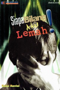 Image of Siapa Bilang Aku Lemah