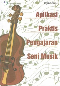 Image of Aplikasi Praktis Pengajaran Seni Musik
