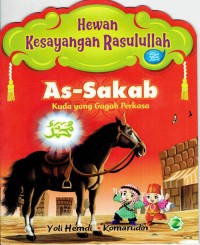 Image of Hewan Kesayangan Rasulullah ; As-Sakab ; Kuda yang Gagah Perkasa