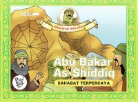 Image of Abu Bakar As-Shiddiq : Sahabat Terpercaya