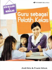 Image of Guru Sebagai Pelatih Kelas