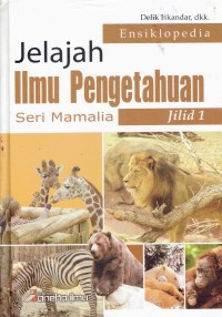 Image of Ensiklopedia; Jelajah Ilmu Pengetahuan Seri Mamalia
