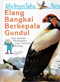 Image of Elang Bangkai Berkepala Gundul : dan banyak pertanyaan lain tentang burung