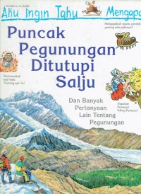 Image of Aku Ingin Tahu Mengapa ; Puncak Pegunungan Ditutupi Salju
