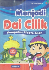 Image of Menjadi Da'i Cilik : Kumpulan Pidato Anak