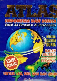 Image of Atlas Indonesia Dan Dunia Edisi 34 Provinsi Di Indonesia