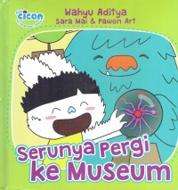 Image of Serunya Pergi Ke Museum