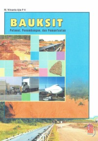 Image of Bauksit ; Potensi, Penambangan, dan Pemanfaatan