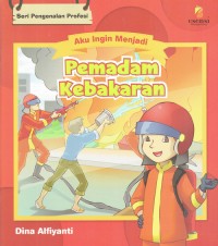 Image of Aku Ingin Menjadi Pemadam Kebakaran