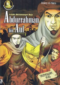 Image of Lelaki Bersemangat Baja : Abdurrahman bin Auf