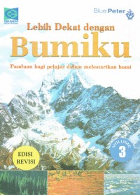 Image of Lebih Dekat dengan Bumiku ; Panduan bagi Pelajar dalam Melestarikan Bumi 3