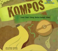 Image of Kompos : Hasil Daur Ulang Bahan - bahan Alam