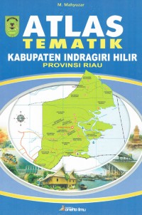 Image of Atlas Tematik Kabupaten Indragiri Hilir Provinsi Riau