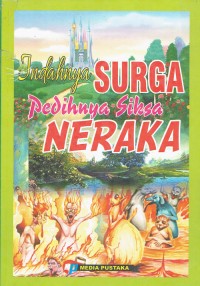 Image of Indahnya Surga Pedihnya Siksa Neraka