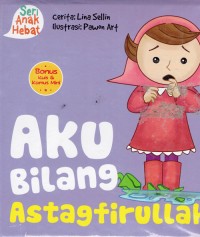 Image of Aku Bilang Astagfirullah