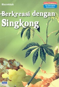 Image of Berkreasi Dengan Singkong