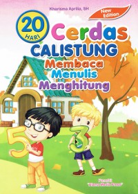 Image of Cerdas CALISTUNG Membaca Menulis Menghitung ; 20 Hari
