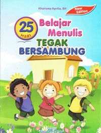 Image of Belajar Menulis Tegak Bersambung ; 25 Hari