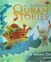 Image of My Favourite Quran Stories : Kumpulan Cerita Islami Terbaik untuk Anak