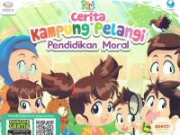 Image of Cerita Kampung Pelangi : Pendidikan Moral