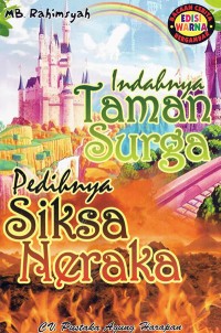 Image of Indahnya Taman Surga : Pedihnya Siksa Neraka