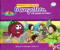 Image of Mangosteen The Queen Of Fruit : Manggis : Si Ratu Buah