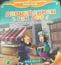 Image of Abdurrahman Bin Auf Pengusaha yang Selalu Beruntung