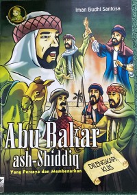 Image of Abu Bakar Ash-Shiddiq Yang Percaya Dan Membenarkan