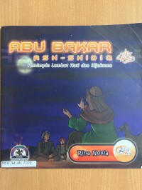 Image of Abu Bakar Ash-Shidiq : Pemimpin Lembut Hati dan Bijaksana