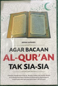 Image of Agar Bacaan Al-Qur'an Tak Sia-Sia