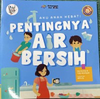 Image of Aku AnaK Hebat: Pentingnya Air Bersih