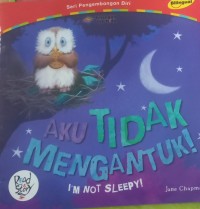 Image of Aku Tidak Mengantuk! I'm not Sleepy