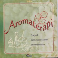 Image of Aromaterapi Pengaruh dan Kekuatan Aroma dalam Kehidupan
