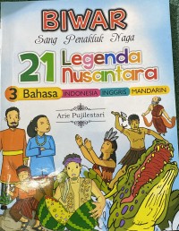 Image of Biwar Sang Penakluk Naga 21 Legenda Nusantara