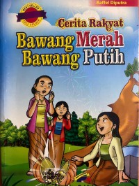 Image of Cerita Rakyat : Bawang Merah Bawang Putih