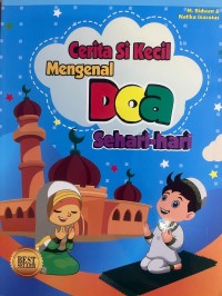 Image of Cerita Si Kecil : Mengenal Doa Sehari-hari