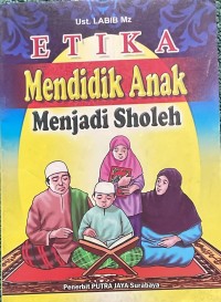 Image of Etika Mendidik Anak Menjadi Sholeh