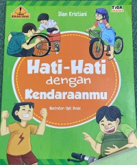 Image of Hati-Hati dengan Kendaraanmu