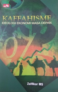 Image of Kaffahisme Ideologi Ekonomi Masa Depan