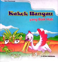 Image of Kakek Bangau yang Baik Hati