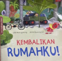 Image of Kembalikan Rumahku!
