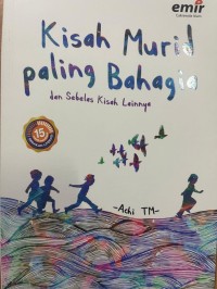 Image of Kisah Murid Paling Bahagia dan Sebelas Kisah Lainnya