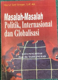 Image of Masalah-Masalah Politik, Internasional dan Globalisasi